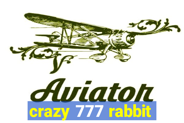 crazy 777 rabbit